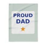 Proud Dad Fleece Throw Blanket, Cozy Gift for Dad