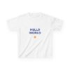 Hello World Kids T-Shirt, Youth Cotton Tee