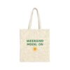 Weekend Mode On Canvas Tote Bag, Cotton Shopping Tote