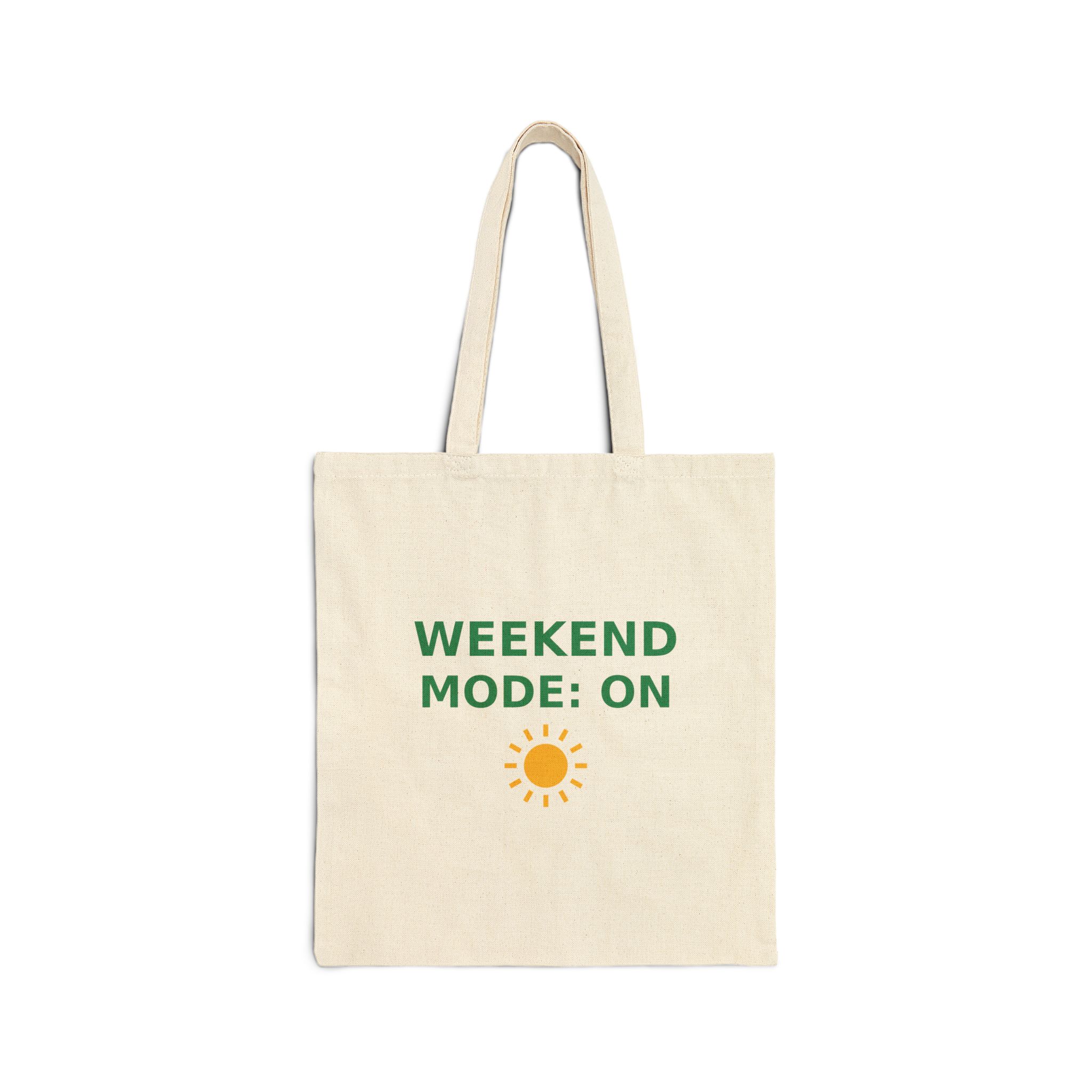 Weekend Mode On Canvas Tote Bag, Cotton Shopping Tote