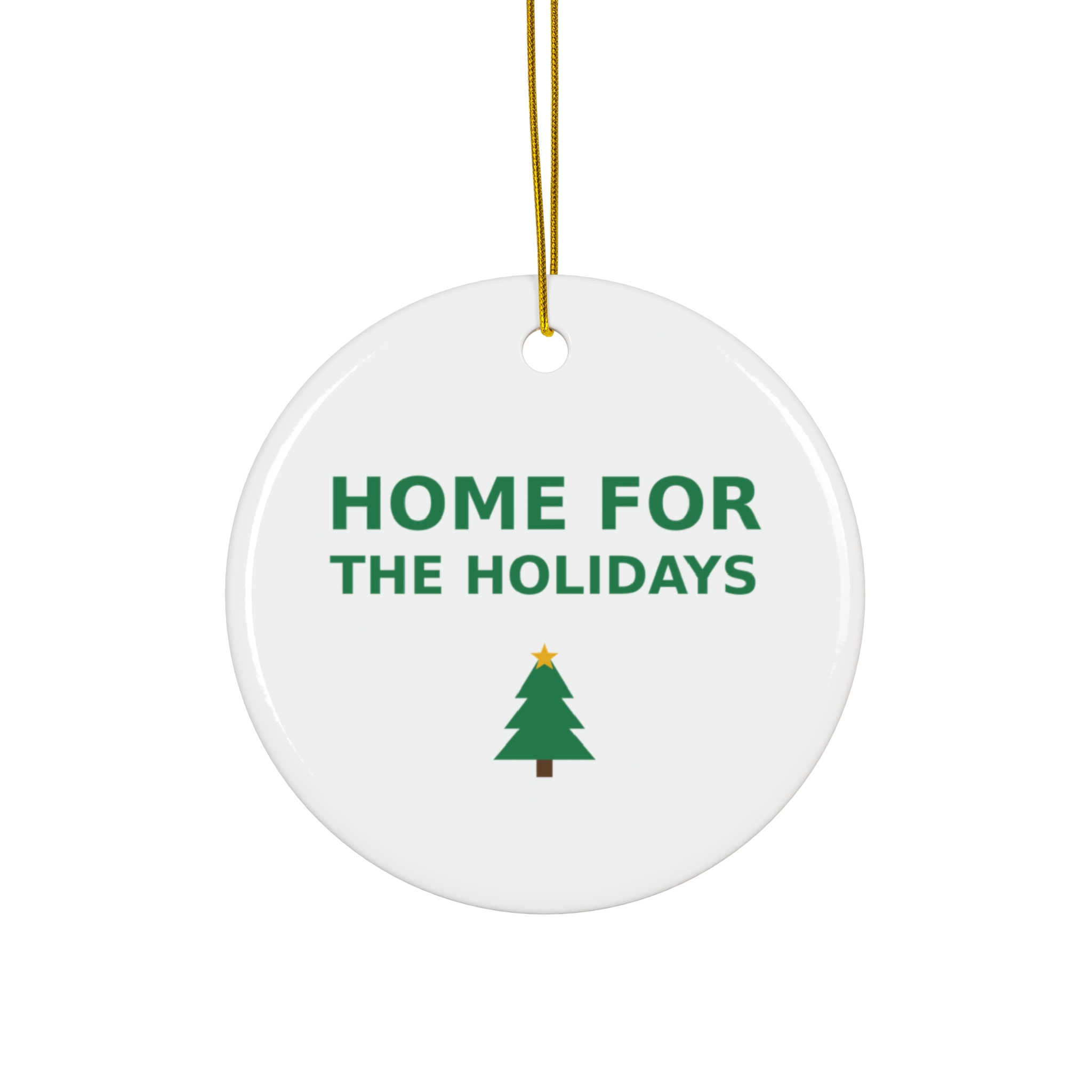 Home for the Holidays Christmas Ornament, Round Ceramic