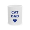 Cat Dad Ceramic Coffee Mug, 11oz