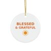Blessed and Grateful Ornament, Round Ceramic Keepsake Gift