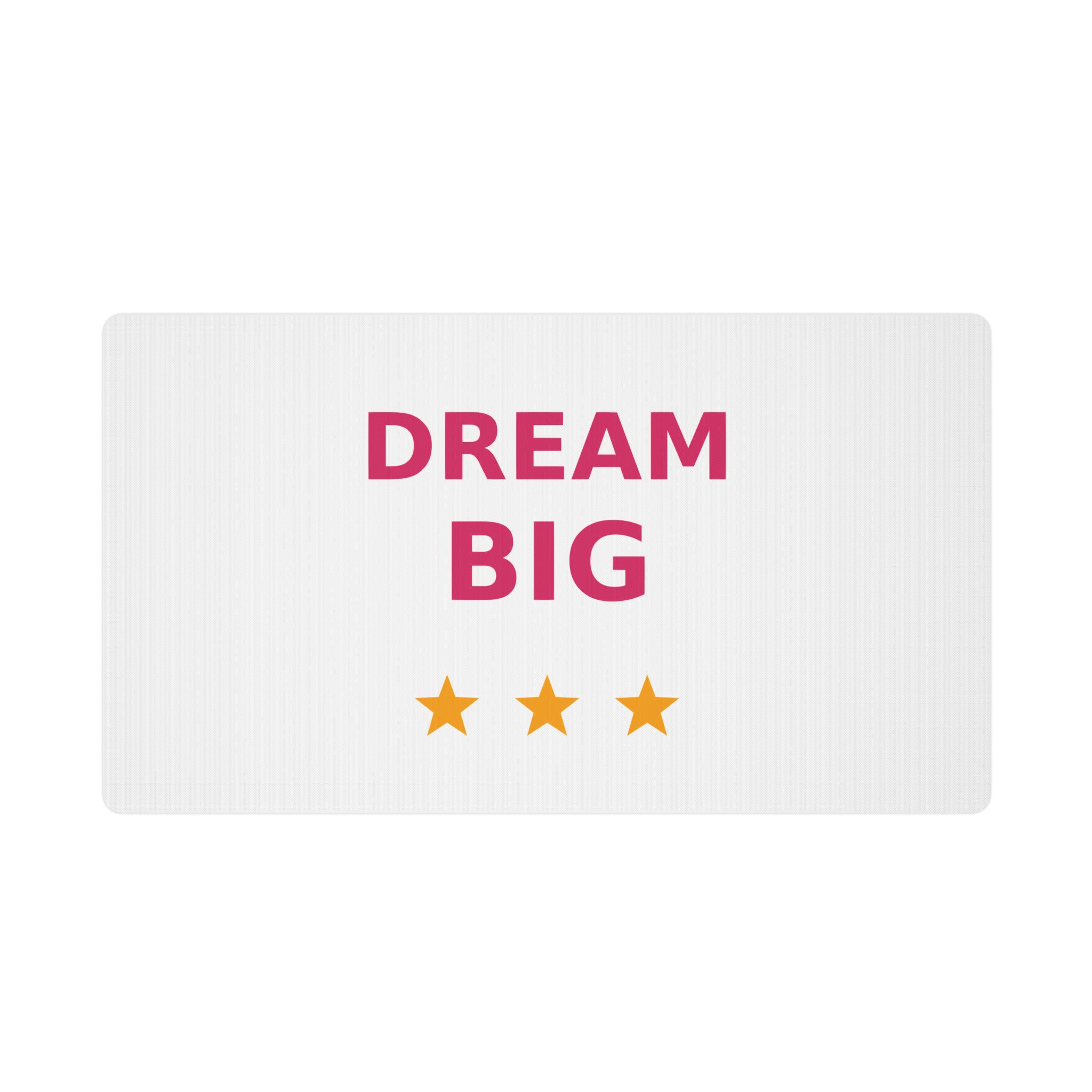Dream Big Desk Mat, Large Mouse Pad 24x14