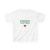 Kindness Matters Kids T-Shirt, Youth Cotton Tee