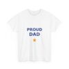 Proud Dad Graphic T-Shirt, Unisex Cotton Tee