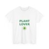 Plant Lover Graphic T-Shirt, Unisex Cotton Tee