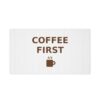 Coffee First Desk Mat, Large Mouse Pad 24x14
