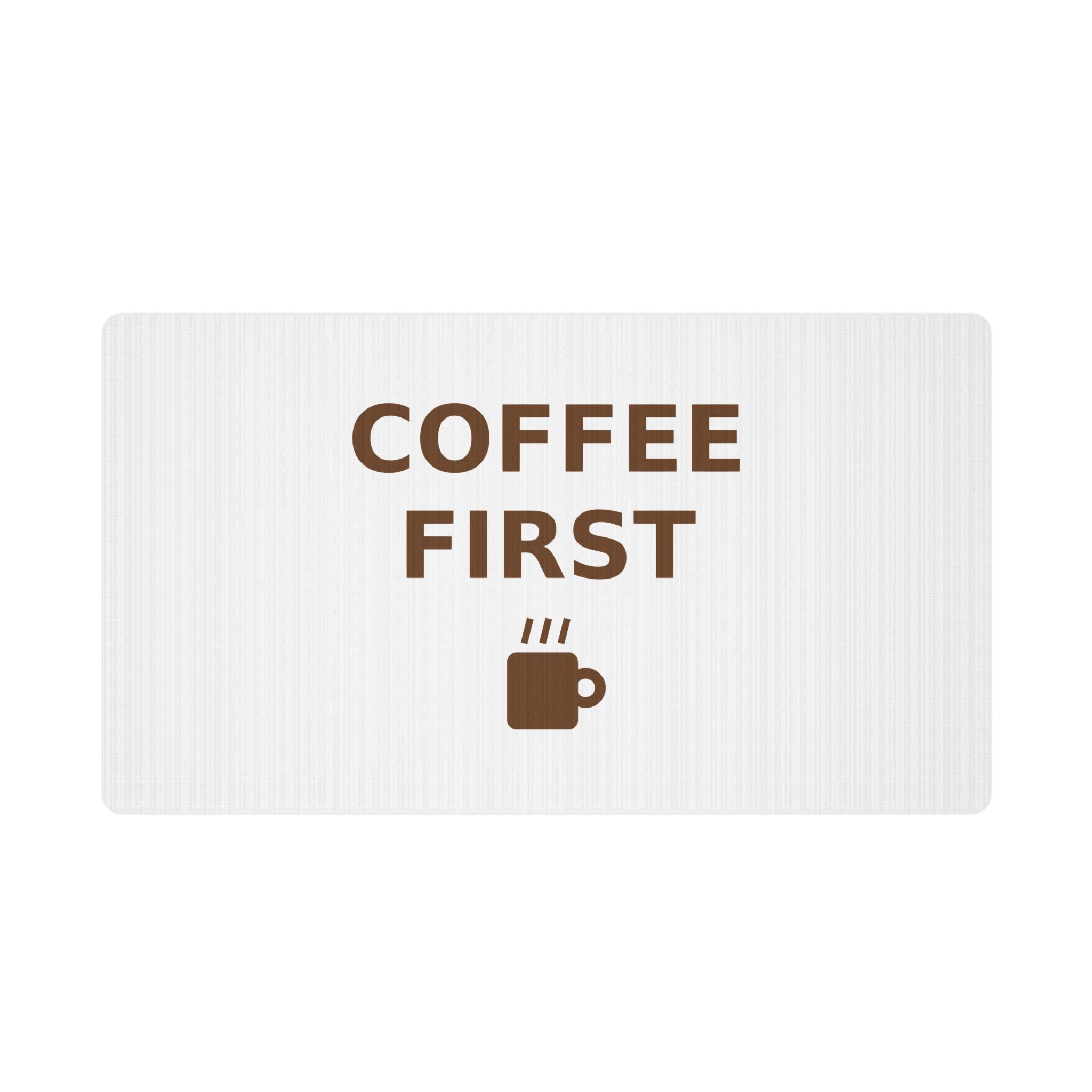 Coffee First Desk Mat, Large Mouse Pad 24x14