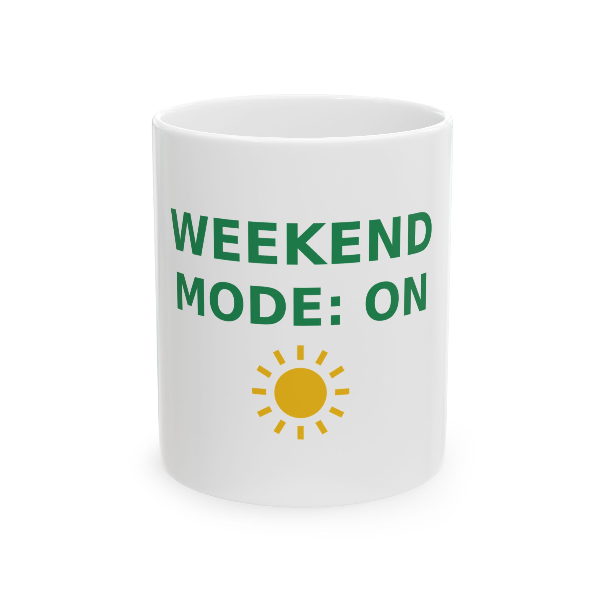 Weekend Mode On Ceramic Coffee Mug, 11oz
