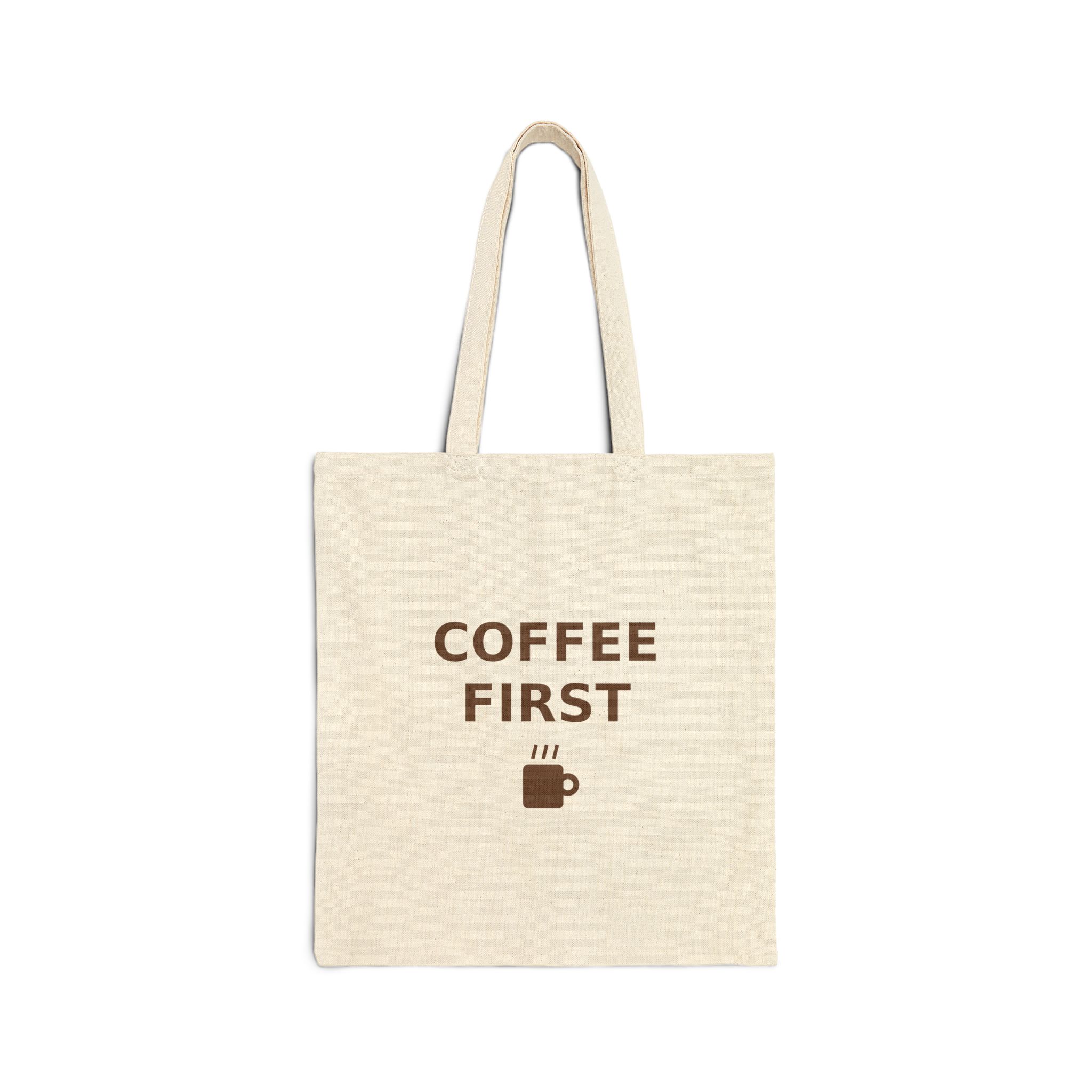 Coffee First Canvas Tote Bag, Cotton Shopping Tote