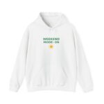 Weekend Mode On Hoodie, Unisex Hooded Sweatshirt
