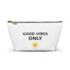 Good Vibes Only Makeup Bag, Zipper Cosmetic Pouch