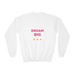 Dream Big Youth Crewneck Sweatshirt, Kids & Teens